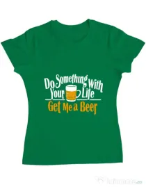 Tricou ADLER dama Get me a beer Verde mediu