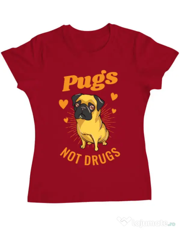 Tricou ADLER dama Pugs not drugs Rosu