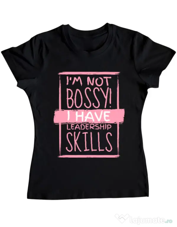 Tricou ADLER dama I’m not bossy Negru