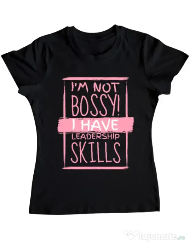 Tricou ADLER dama I’m not bossy Negru