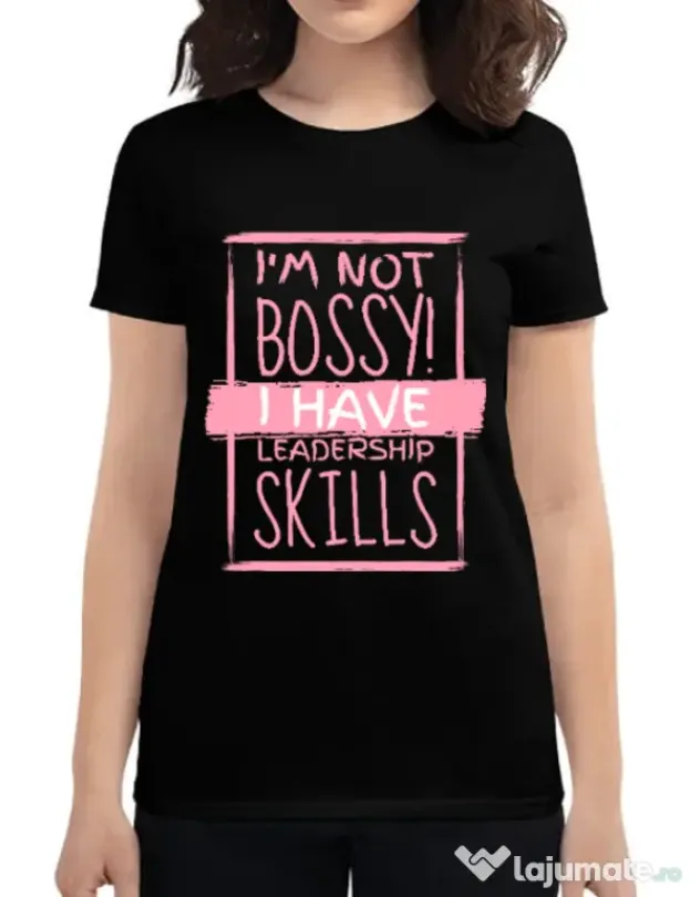 Tricou ADLER dama I’m not bossy Negru