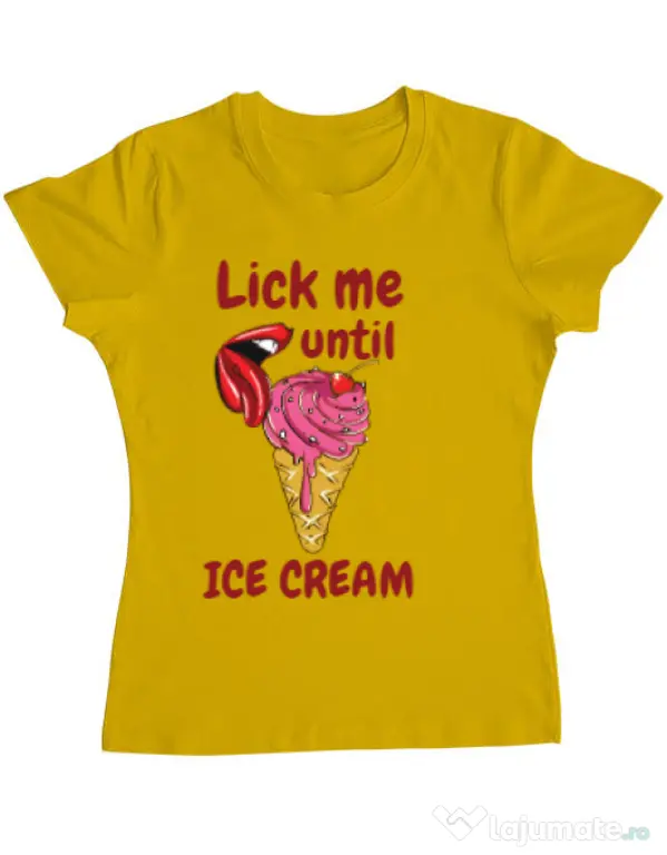 Tricou ADLER dama Lick me until ice cream Galben