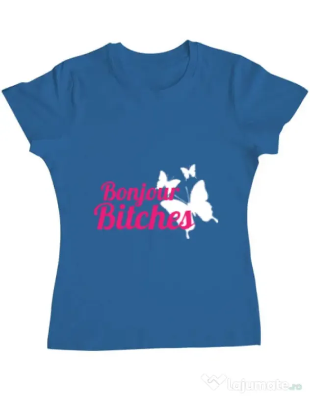 Tricou ADLER dama Bonjour bitches Albastru azuriu