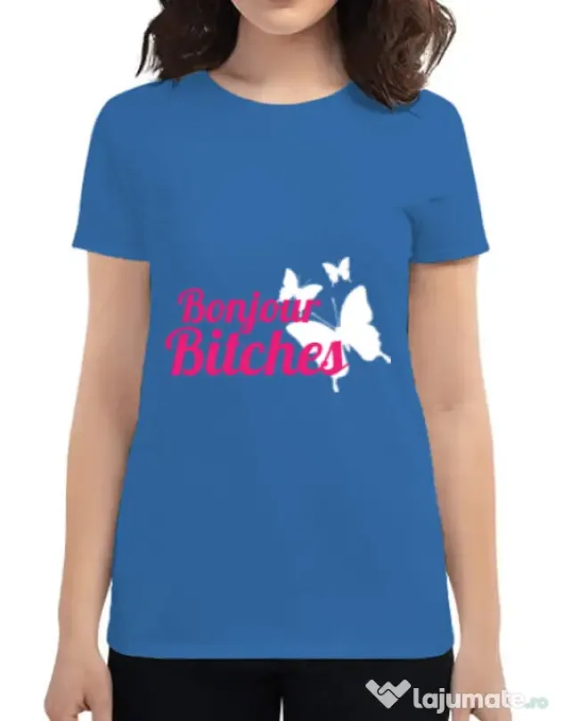 Tricou ADLER dama Bonjour bitches Albastru azuriu