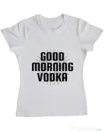 Tricou ADLER dama Good morning vodka Alb