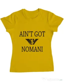 Tricou ADLER dama Ain t got nomani Galben