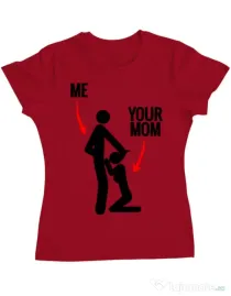 Tricou ADLER dama Me your mom Rosu