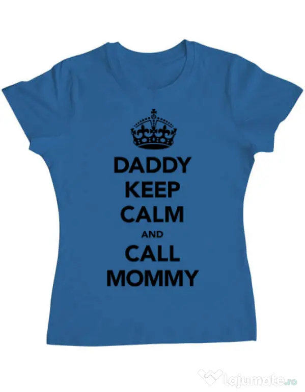 Tricou ADLER dama Daddy keep calm Albastru azuriu