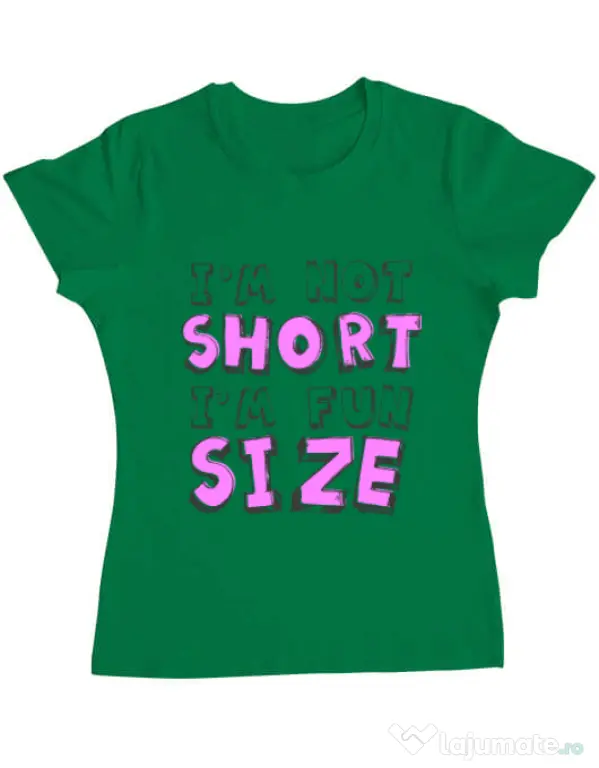 Tricou ADLER dama I'm not short Verde mediu
