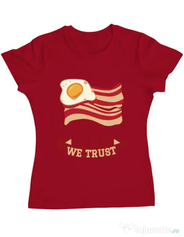 Tricou ADLER dama In bacon we trust Rosu