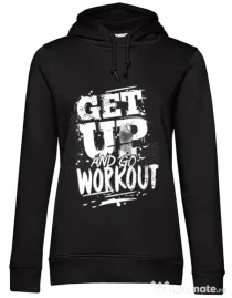 Hoodie dama cu gluga Get up and go workout Negru