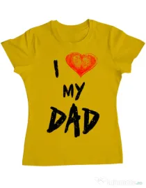 Tricou ADLER dama I love my dad Galben