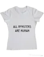 Tricou ADLER dama All monsters are human Alb