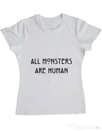 Tricou ADLER dama All monsters are human Alb