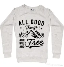 Bluza ADLER dama All Good Things Are Wild And Free Migdala melanj