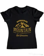Tricou ADLER dama Its not the mountain we conquer Negru