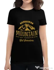 Tricou ADLER dama Its not the mountain we conquer Negru