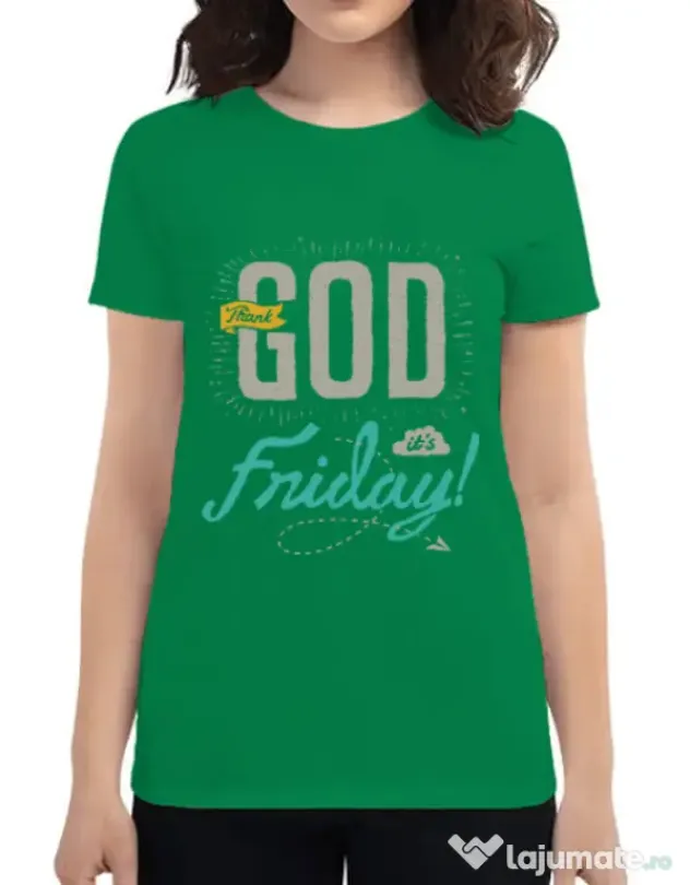 Tricou ADLER dama Thank GOD its Friday Verde mediu