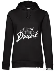 Hoodie Petrecerea burlacitelor B&C We are getting drunk Negru
