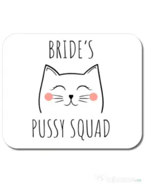 Mousepad personalizat Brides pussy squad 2 Alb