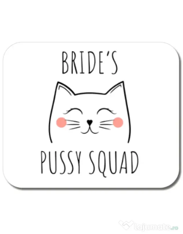 Mousepad personalizat Brides pussy squad 2 Alb
