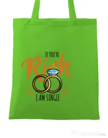 Sacosa personalizata Burlacite If you are rich Verde