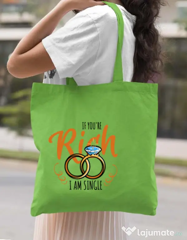 Sacosa personalizata Burlacite If you are rich Verde