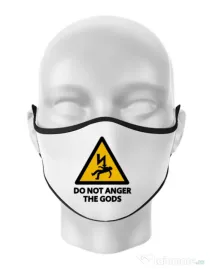 Masca personalizata reutilizabila Do not anger the gods Alb