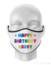 Masca personalizata reutilizabila Happy Birthday Daddy Alb
