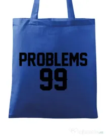 Sacosa din panza 99 Problems Albastru regal