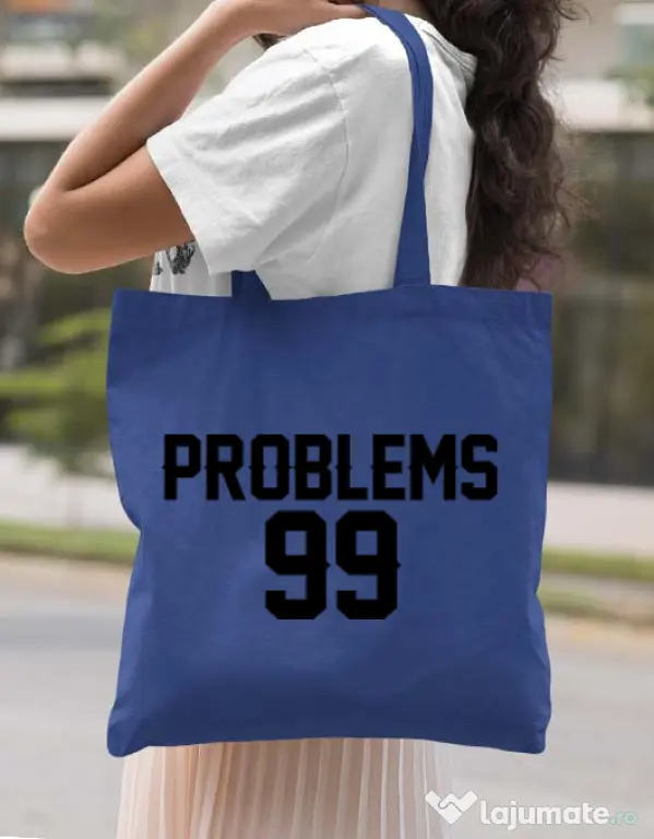 Sacosa din panza 99 Problems Albastru regal