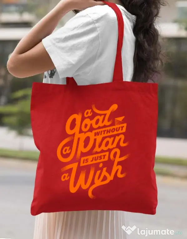 Sacosa din panza A Goal Without a Plan is Just a Wish Rosu