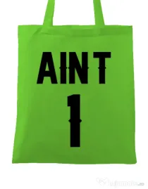 Sacosa din panza Ain t one Verde mar