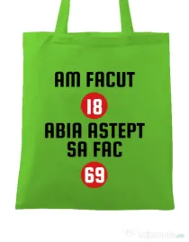 Sacosa din panza Am facut 18 ani Verde mar