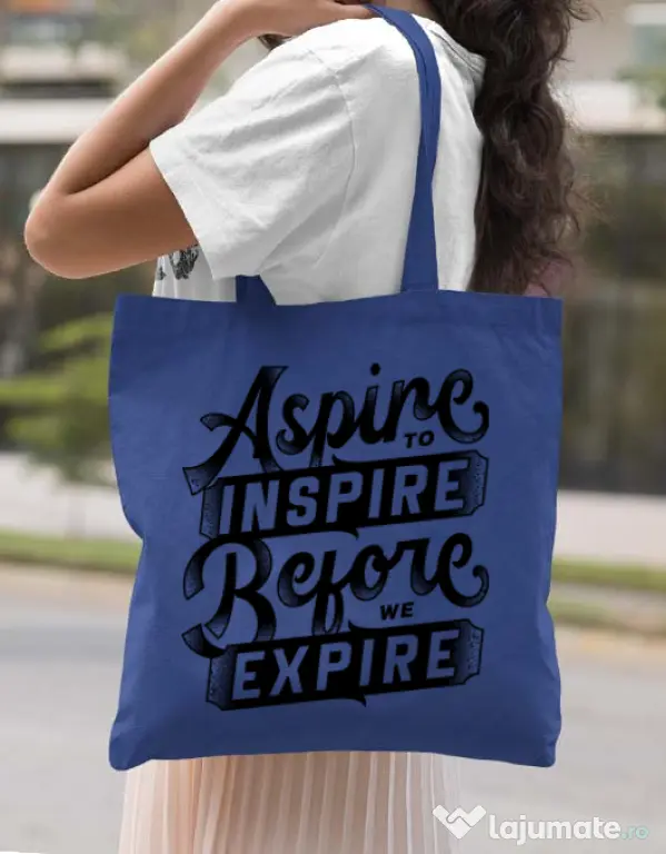 Sacosa din panza Aspire To Inspire Before We Expire Albastru regal