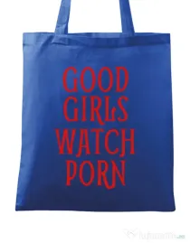 Sacosa din panza Good girls watch porn Albastru regal