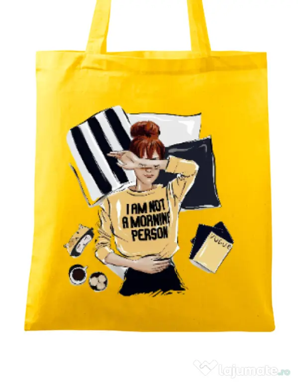 Sacosa din panza I am not a morning person Galben