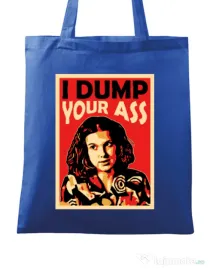 Sacosa din panza I dump your ass Albastru regal
