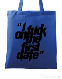 Sacosa din panza I fuck on the first date Albastru regal