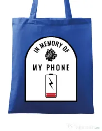 Sacosa din panza In memory of my phone Albastru regal