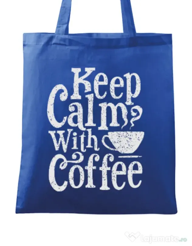 Sacosa din panza Keep Calm With Coffee Albastru regal