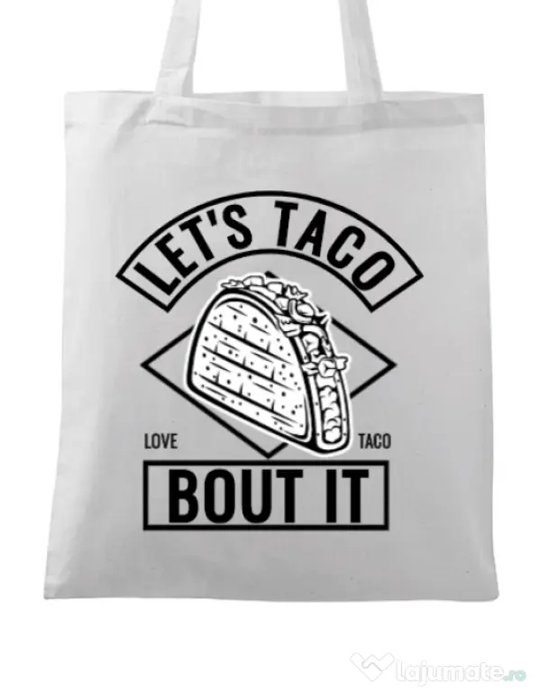 Sacosa din panza Let’s taco Alb