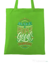 Sacosa din panza Make people feel good Verde mar