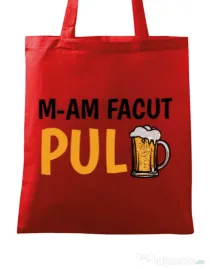 Sacosa din panza M-am facut pulbere Rosu