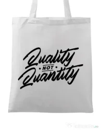 Sacosa din panza Quality not quantity Alb