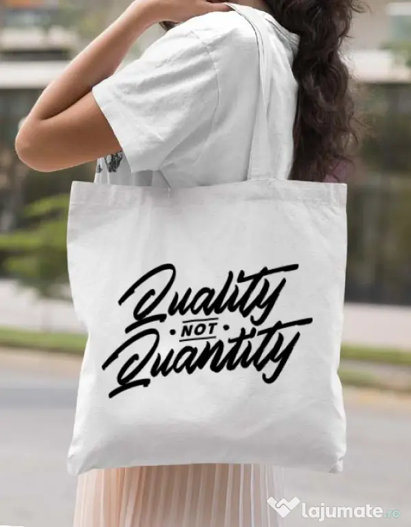Sacosa din panza Quality not quantity Alb