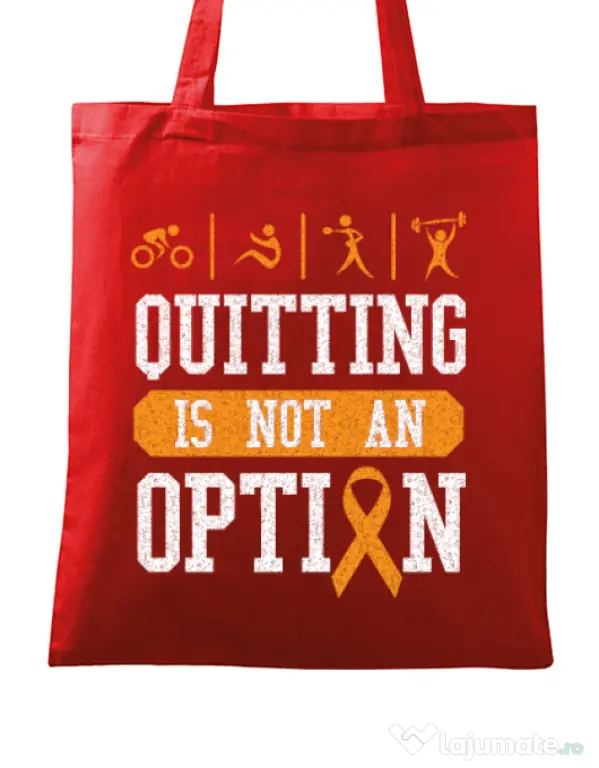 Sacosa din panza Quitting is not an option Rosu