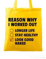 Sacosa din panza Reason why I work out Galben