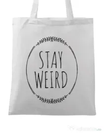 Sacosa din panza Stay weird Alb