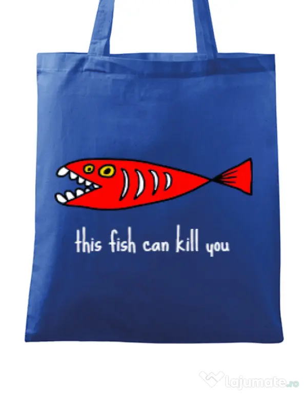 Sacosa din panza This fish can kill you Albastru regal